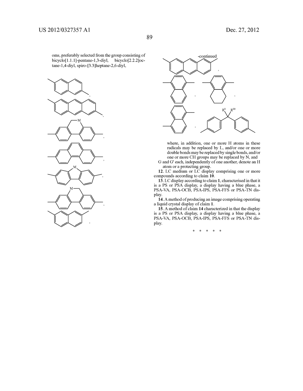 POLYMERISABLE COMPOUNDS AND THE USE THEREOF IN LIQUID-CRYSTAL MEDIA AND     LIQUID-CRYSTAL DISPLAYS - diagram, schematic, and image 90