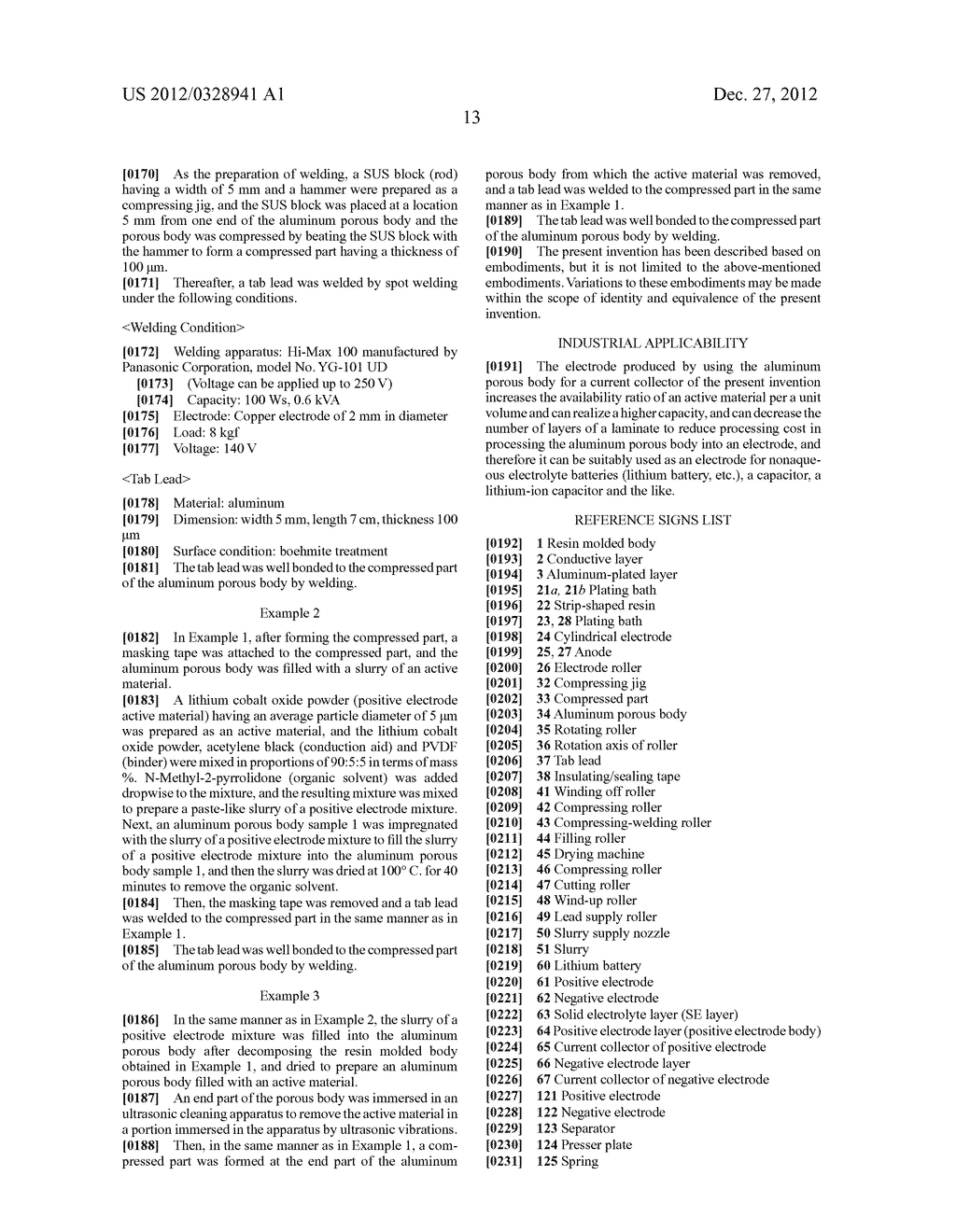 CURRENT COLLECTOR USING THREE-DIMENSIONAL NETWORK ALUMINUM POROUS BODY,     ELECTRODE USING THE CURRENT COLLECTOR, AND NONAQUEOUS ELECTROLYTE     BATTERY, CAPACITOR AND LITHIUM-ION CAPACITOR WITH NONAQUEOUS ELECTROLYTIC     SOLUTION, EACH USING THE ELECTRODE, AND METHOD FOR PRODUCING THE     ELECTRODE - diagram, schematic, and image 28