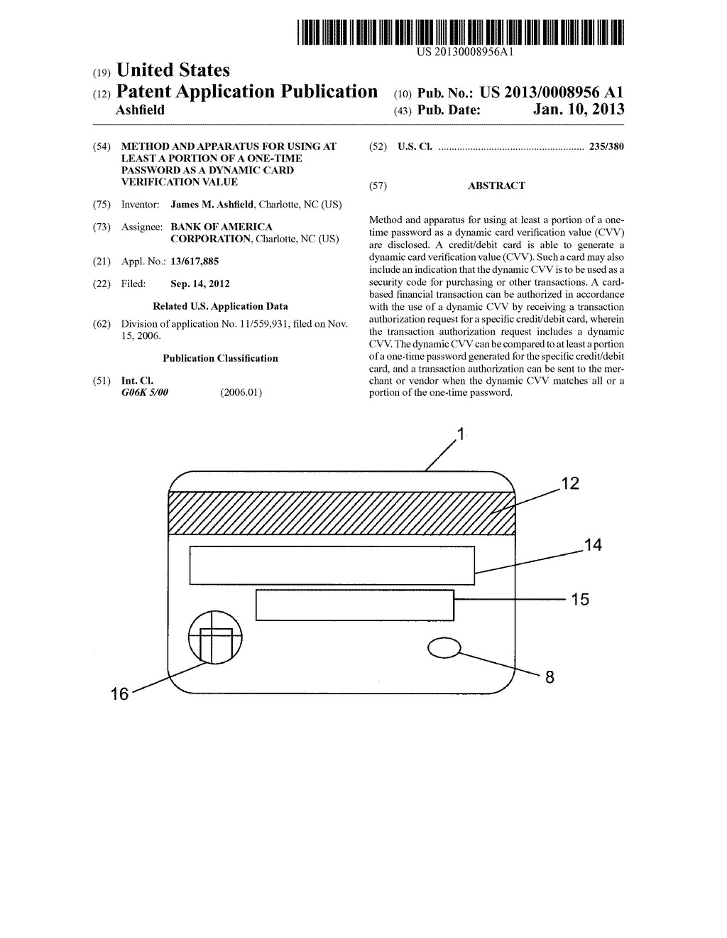 METHOD AND APPARATUS FOR USING AT LEAST A PORTION OF A ONE-TIME PASSWORD     AS A DYNAMIC CARD VERIFICATION VALUE - diagram, schematic, and image 01