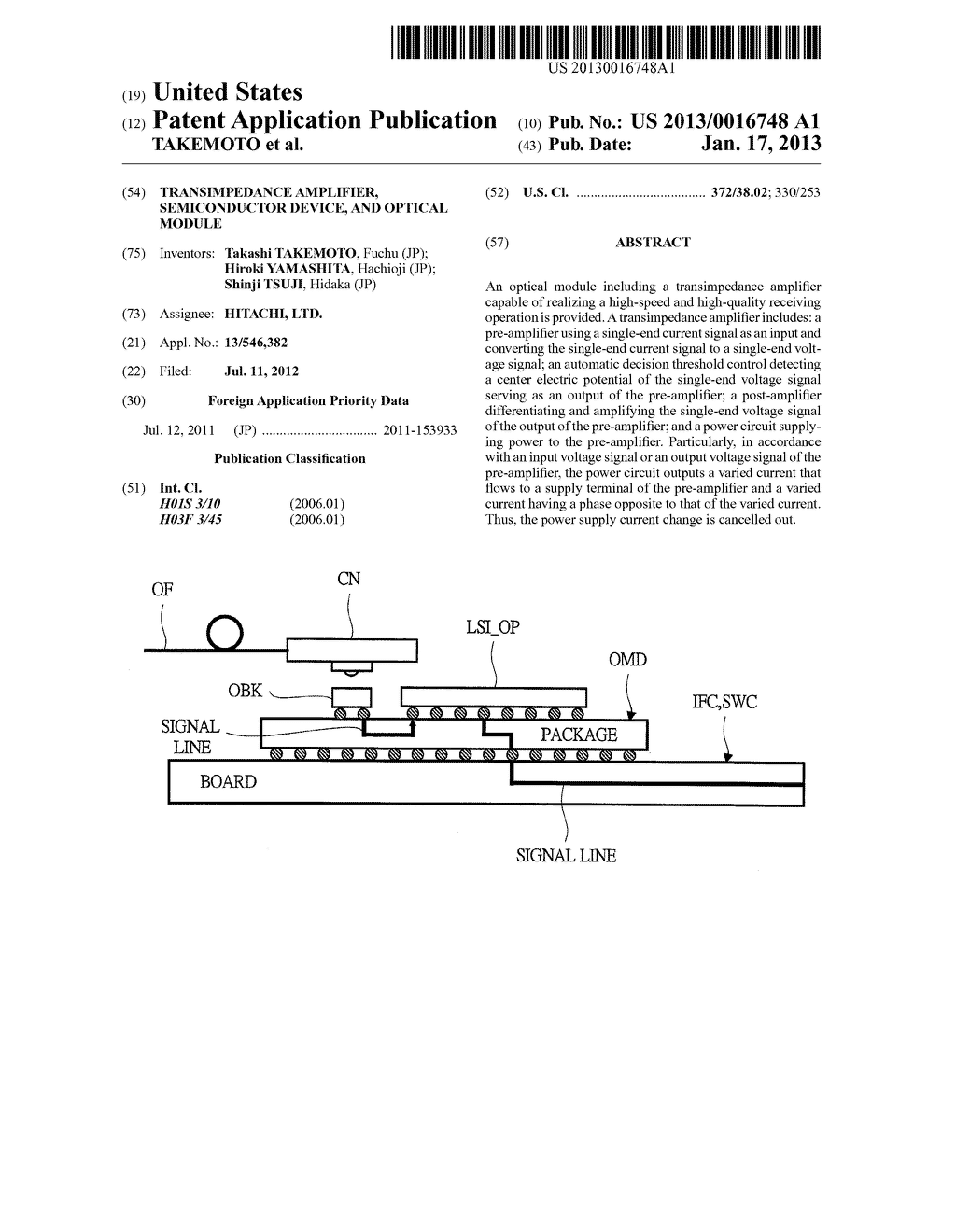 TRANSIMPEDANCE AMPLIFIER, SEMICONDUCTOR DEVICE, AND OPTICAL MODULEAANM TAKEMOTO; TakashiAACI FuchuAACO JPAAGP TAKEMOTO; Takashi Fuchu JPAANM YAMASHITA; HirokiAACI HachiojiAACO JPAAGP YAMASHITA; Hiroki Hachioji JPAANM TSUJI; ShinjiAACI HidakaAACO JPAAGP TSUJI; Shinji Hidaka JP - diagram, schematic, and image 01