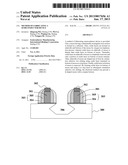 METHOD OF FABRICATING A SEMICONDUCTOR DEVICEAANM Wei; QingsongAACI BeijingAACO CNAAGP Wei; Qingsong Beijing CNAANM Lu; WeiAACI BeijingAACO CNAAGP Lu; Wei Beijing CNAANM Liu; WupingAACI BeijingAACO CNAAGP Liu; Wuping Beijing CNAANM He; YonggenAACI BeijingAACO CNAAGP He; Yonggen Beijing CN diagram and image