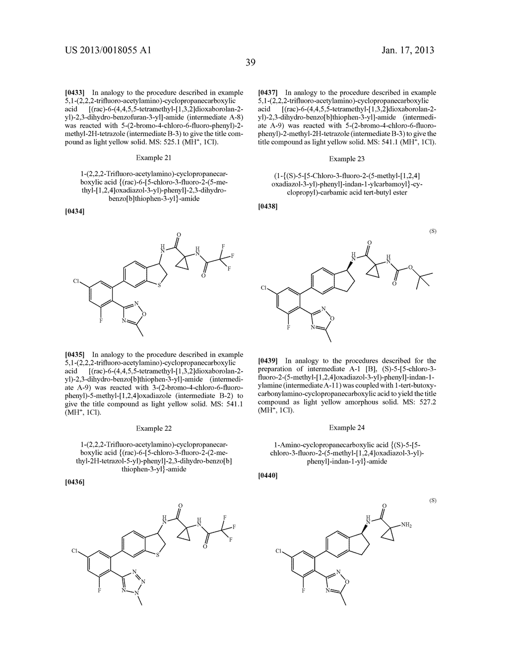 NEW ARYL-BENZOCYCLOALKYL AMIDE DERIVATIVESAANM Aebi; JohannesAACI BinningenAACO CHAAGP Aebi; Johannes Binningen CHAANM Binggeli; AlfredAACI BinningenAACO CHAAGP Binggeli; Alfred Binningen CHAANM Hertel; CorneliaAACI BrislachAACO CHAAGP Hertel; Cornelia Brislach CHAANM Konkar; Anish AshokAACI BinningenAACO CHAAGP Konkar; Anish Ashok Binningen CHAANM Kuehne; HolgerAACI LoerrachAACO DEAAGP Kuehne; Holger Loerrach DEAANM Kuhn; BerndAACI Reinach BLAACO CHAAGP Kuhn; Bernd Reinach BL CHAANM Maerki; Hans P.AACI BaselAACO CHAAGP Maerki; Hans P. Basel CHAANM Wang; HaiyanAACI AllschwilAACO CHAAGP Wang; Haiyan Allschwil CH - diagram, schematic, and image 40