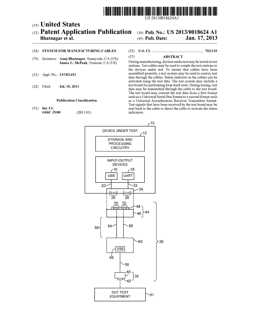 System For Manufacturing CablesAANM Bhatnagar; AnujAACI SunnyvaleAAST CAAACO USAAGP Bhatnagar; Anuj Sunnyvale CA USAANM McPeak; James L.AACI FremontAAST CAAACO USAAGP McPeak; James L. Fremont CA US - diagram, schematic, and image 01