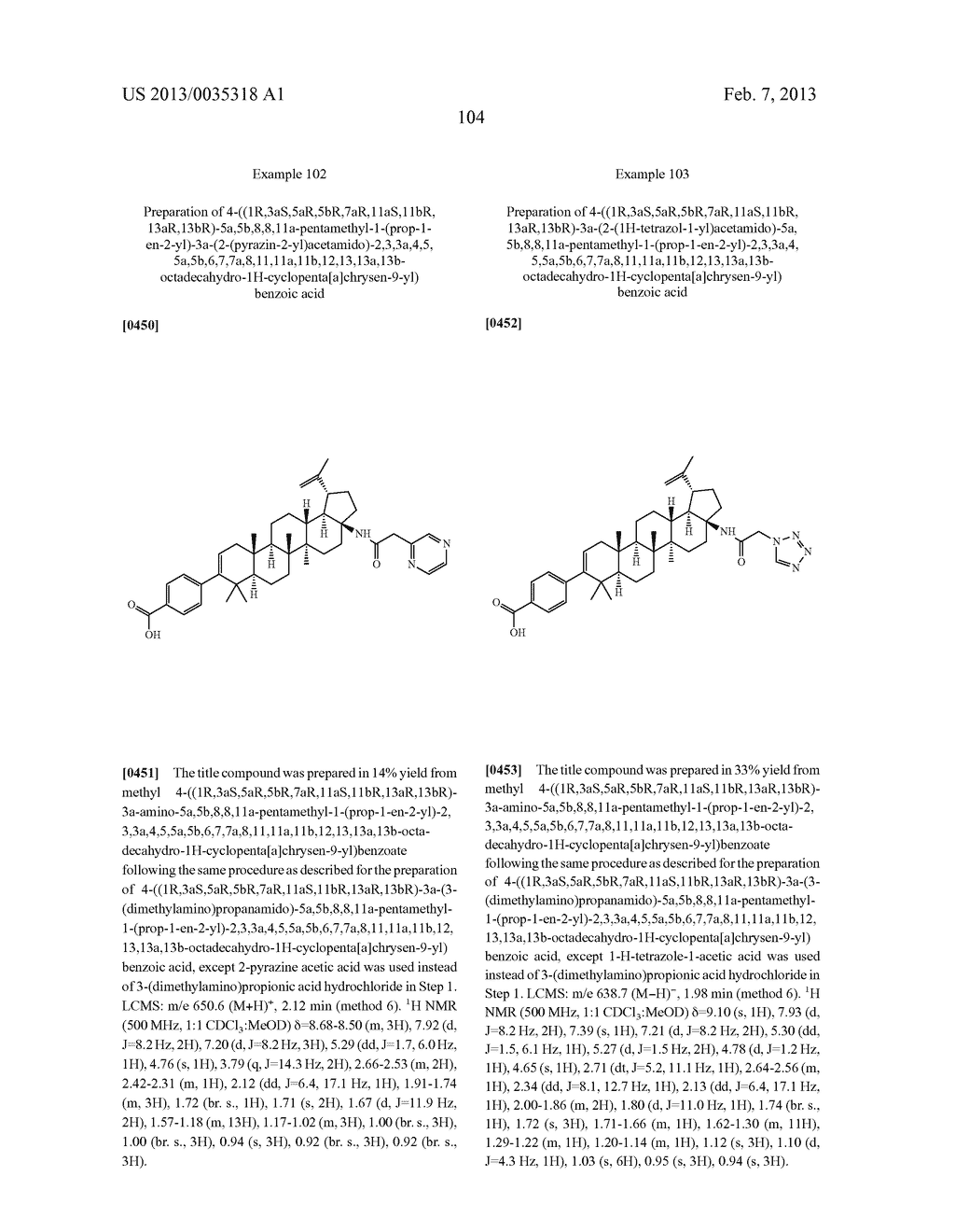 C-17 AND C-3 MODIFIED TRITERPENOIDS WITH HIV MATURATION INHIBITORY     ACTIVITY - diagram, schematic, and image 105