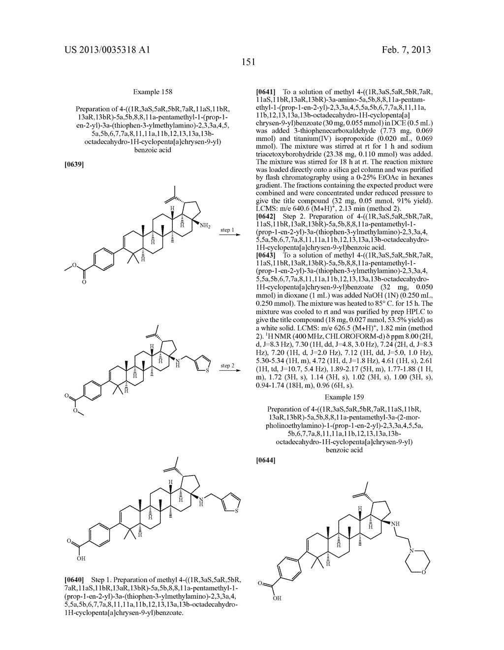 C-17 AND C-3 MODIFIED TRITERPENOIDS WITH HIV MATURATION INHIBITORY     ACTIVITY - diagram, schematic, and image 152