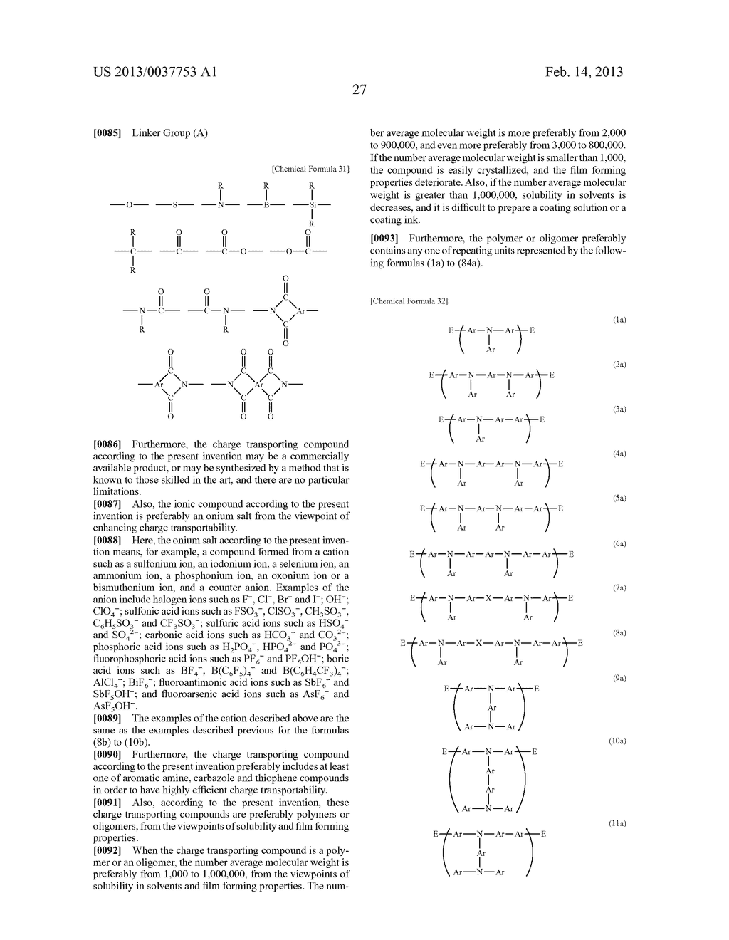 ORGANIC ELECTRONIC MATERIAL, POLYMERIZATION INITIATOR AND THERMAL     POLYMERIZATION INITIATOR, INK COMPOSITION, ORGANIC THIN FILM AND     PRODUCTION METHOD FOR SAME, ORGANIC ELECTRONIC ELEMENT, ORGANIC     ELECTROLUMINESCENT ELEMENT, LIGHTING DEVICE, DISPLAY ELEMENT, AND DISPLAY     DEVICE - diagram, schematic, and image 29
