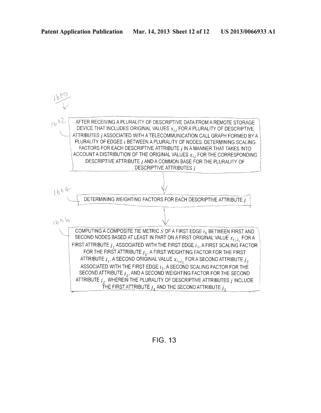 METHOD AND APPARATUS FOR DERIVING COMPOSITE TIE METRIC FOR EDGE BETWEEN     NODES OF A TELECOMMUNICATION CALL GRAPH - diagram, schematic, and image 13
