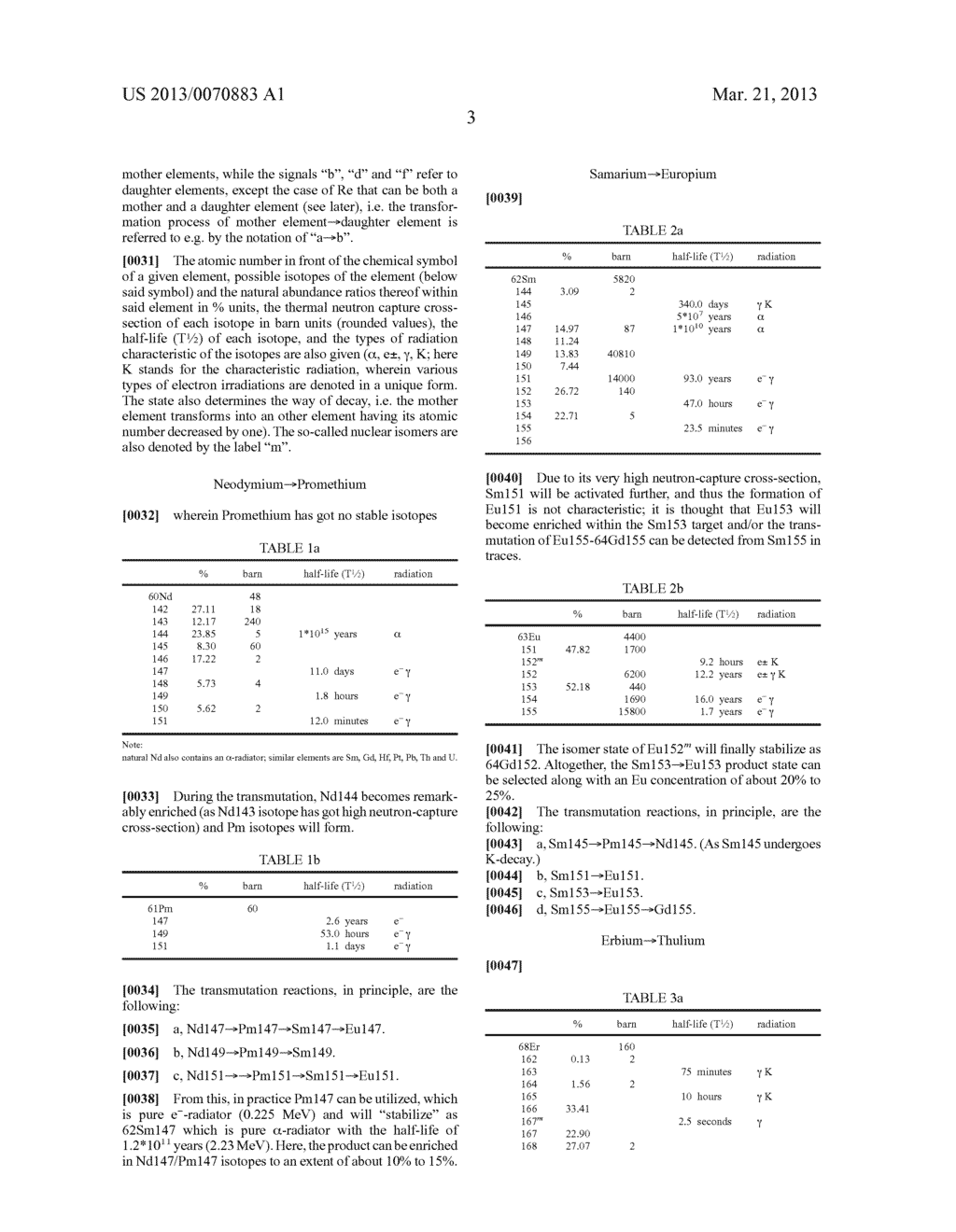 METHOD OF UTILIZING NUCLEAR REACTIONS OF NEUTRONS TO PRODUCE PRIMARILY     LANTHANIDES AND/OR PLATINUM METALS - diagram, schematic, and image 05