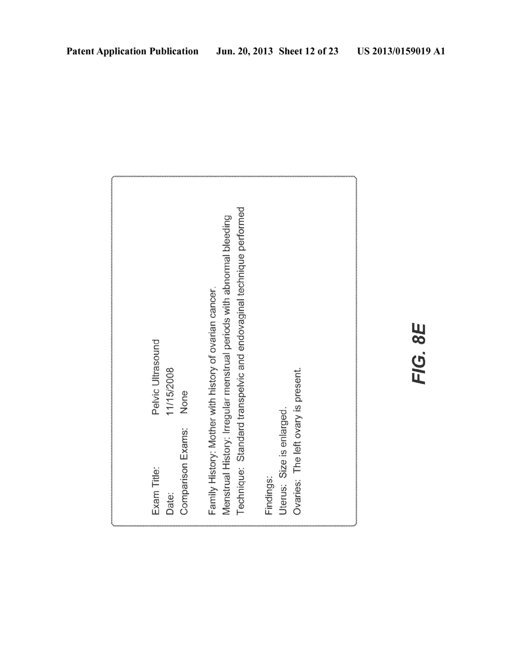 SYSTEM AND METHOD OF PROVIDING DYNAMIC AND CUSTOMIZABLE MEDICAL     EXAMINATION FORMS - diagram, schematic, and image 13