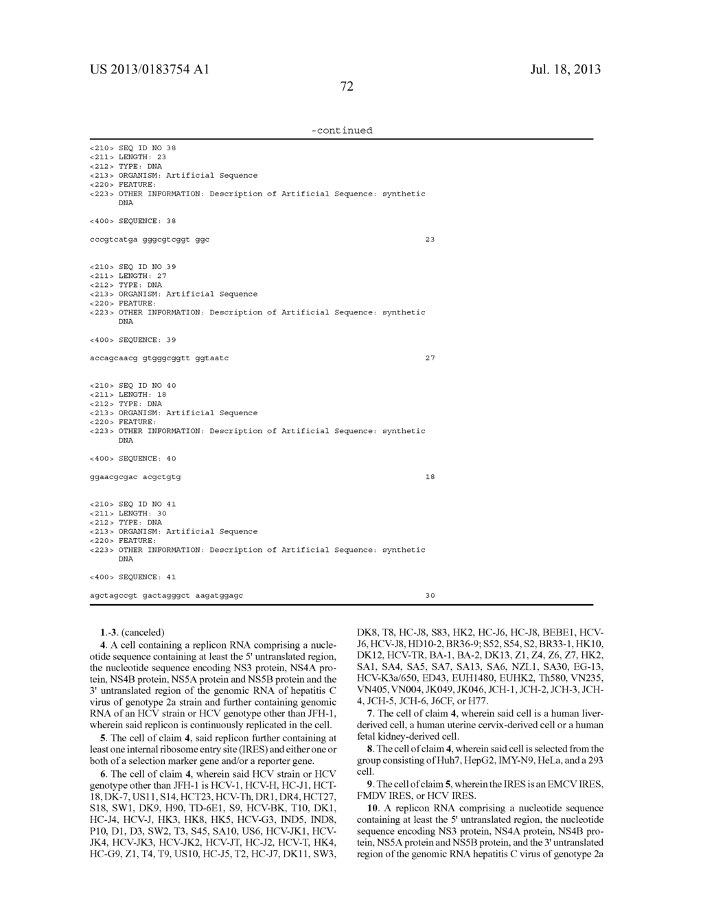 NUCLEIC ACID CONSTRUCT CONTAINING A NUCLEIC ACID DERIVED FROM THE GENOME     OF HEPATITIS C VIRUS (HCV) OF GENOTYPE 2a, AND A CELL HAVING SUCH NUCLEIC     ACID  CONSTRUCT INTRODUCED THEREIN - diagram, schematic, and image 98