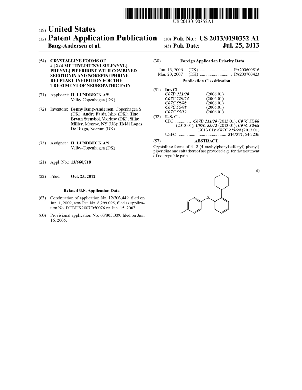 CRYSTALLINE FORMS OF 4-[2-(4-METHYLPHENYLSULFANYL)-PHENYL] PIPERIDINE WITH     COMBINED SEROTONIN AND NOREPINEPHRINE REUPTAKE INHIBITION FOR THE     TREATMENT OF NEUROPATHIC PAIN - diagram, schematic, and image 01