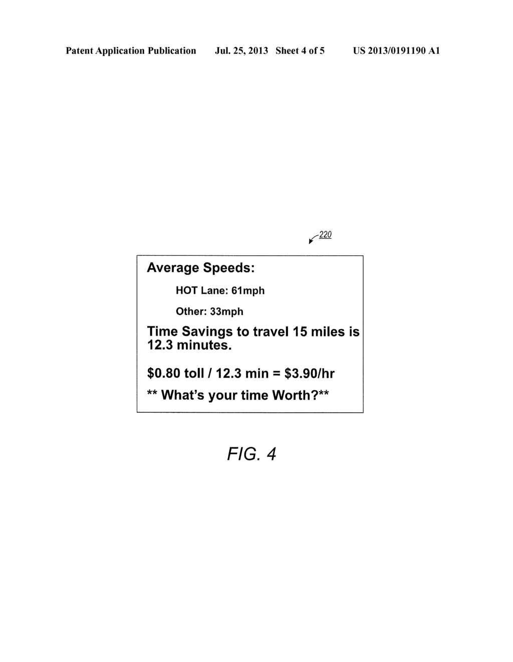 METHOD AND SYSTEM FOR MOTIVATING AND OPTIMIZING USAGE OF HIGH OCCUPANCY     VEHICLE/HIGH OCCUPANCY TOLL LANE BY DISPLAYING TIME BASED COST METRICS - diagram, schematic, and image 05