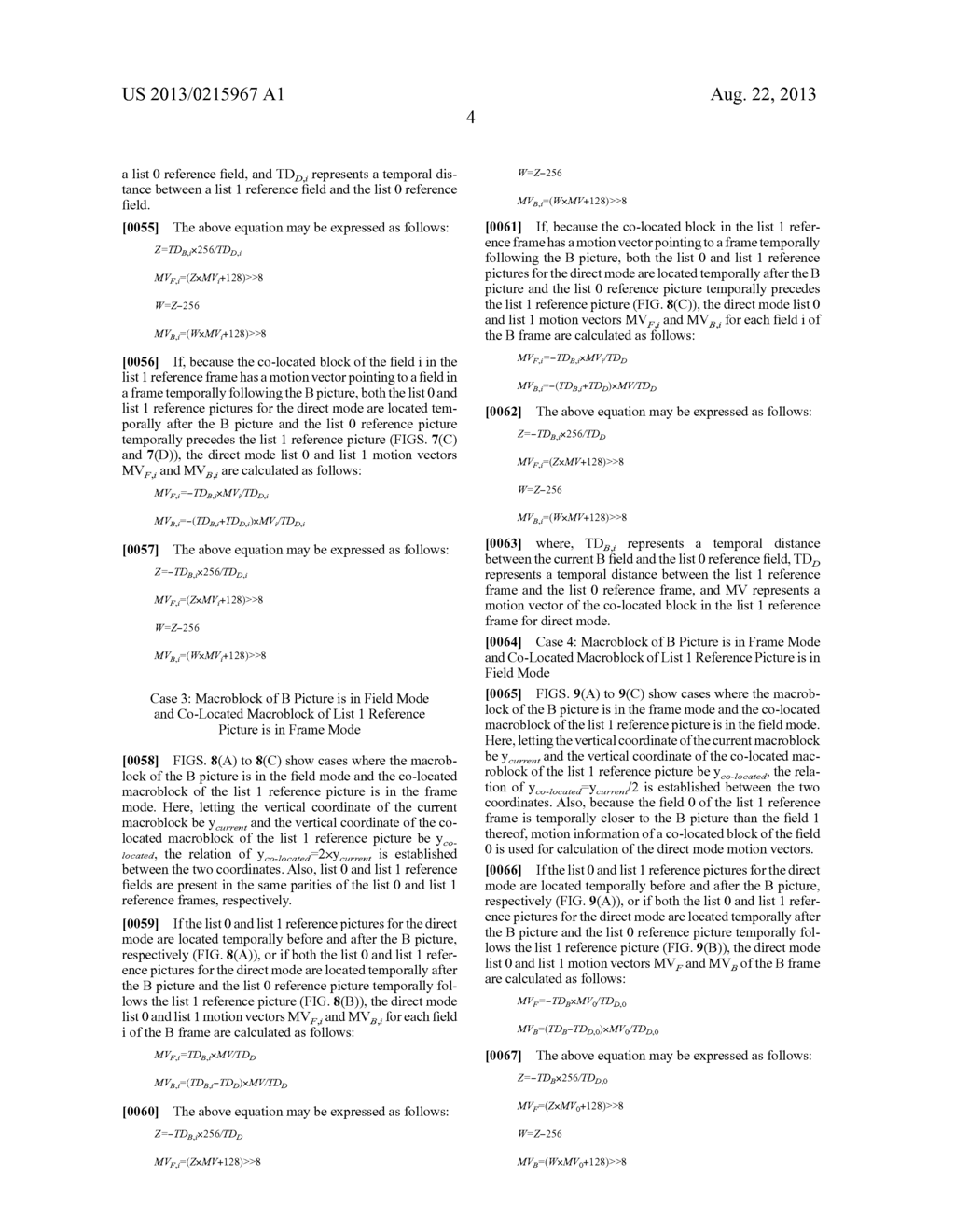 METHOD TO DERIVE AT LEAST ONE MOTION VECTOR OF A BI-PREDICTIVE BLOCK IN A     CURRENT PICTURE - diagram, schematic, and image 18