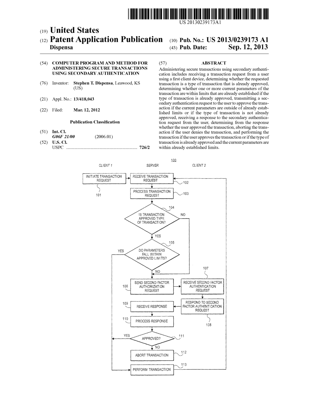 COMPUTER PROGRAM AND METHOD FOR ADMINISTERING SECURE TRANSACTIONS USING     SECONDARY AUTHENTICATION - diagram, schematic, and image 01