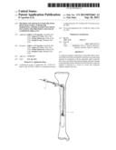 METHOD AND APPARATUS FOR TREATING BONE FRACTURES, AND/OR FOR FORTIFYING     AND/OR AUGMENTING BONE, INCLUDING THE PROVISION AND USE OF COMPOSITE     IMPLANTS diagram and image