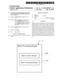 SYSTEMS AND METHODS FOR CONTINUAL, SELF-ADJUSTING BATCH PROCESSING OF A     DATA STREAM diagram and image