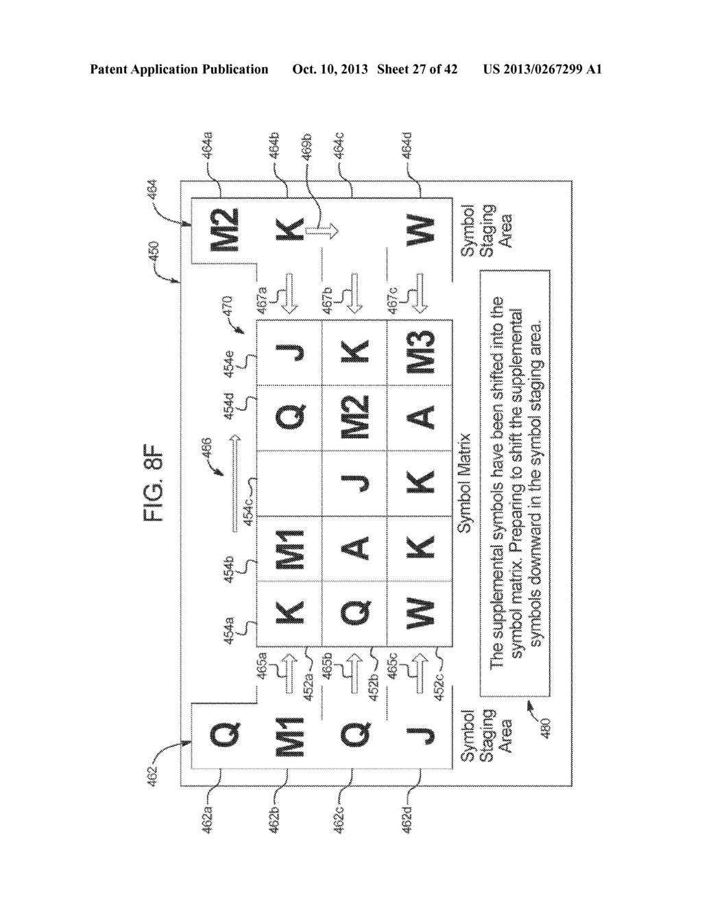 GAMING SYSTEM, GAMING DEVICE, AND GAMING METHOD FOR SHIFTING SYMBOLS FROM     A STAGING AREA TO A SYMBOL MATRIX - diagram, schematic, and image 28