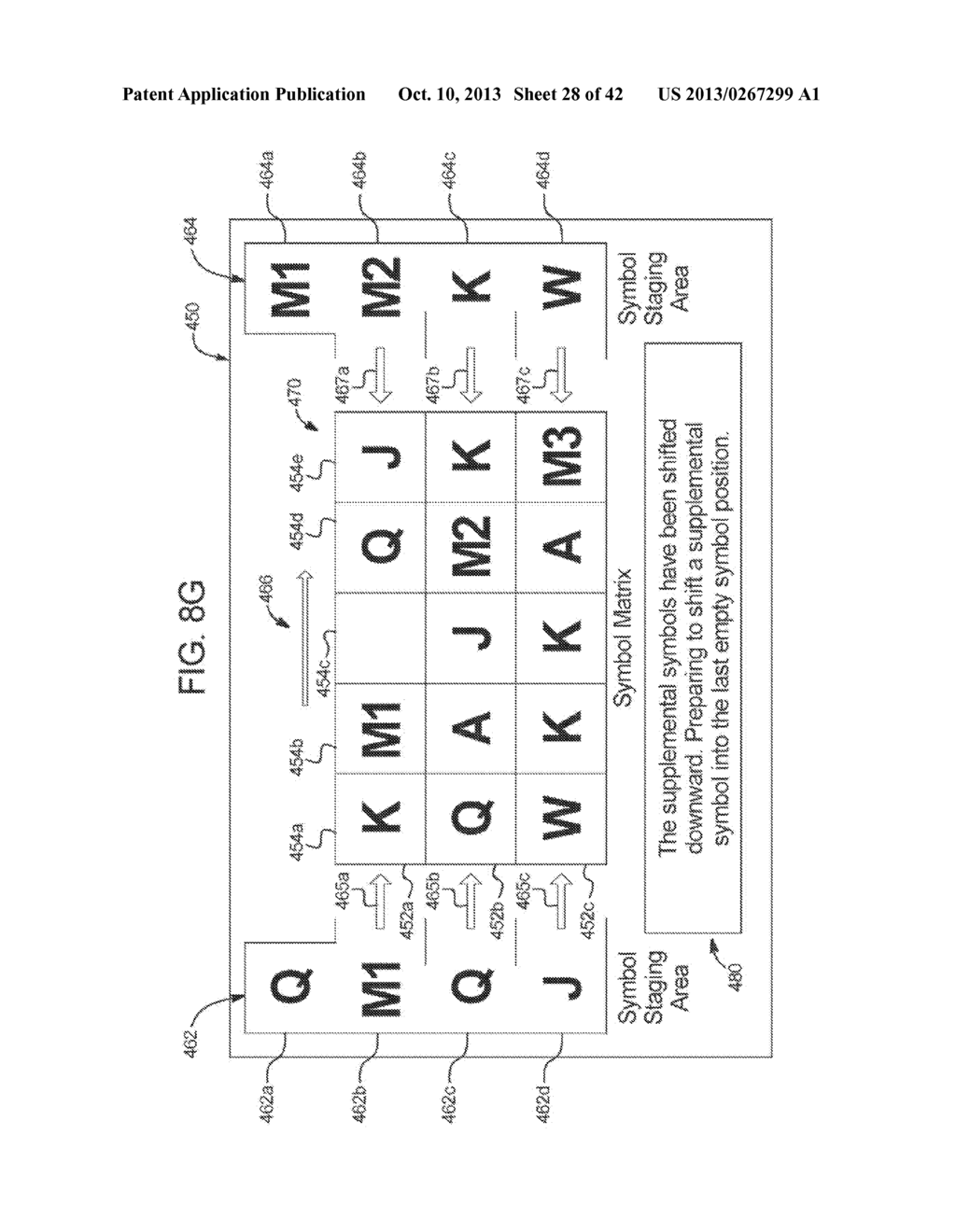 GAMING SYSTEM, GAMING DEVICE, AND GAMING METHOD FOR SHIFTING SYMBOLS FROM     A STAGING AREA TO A SYMBOL MATRIX - diagram, schematic, and image 29