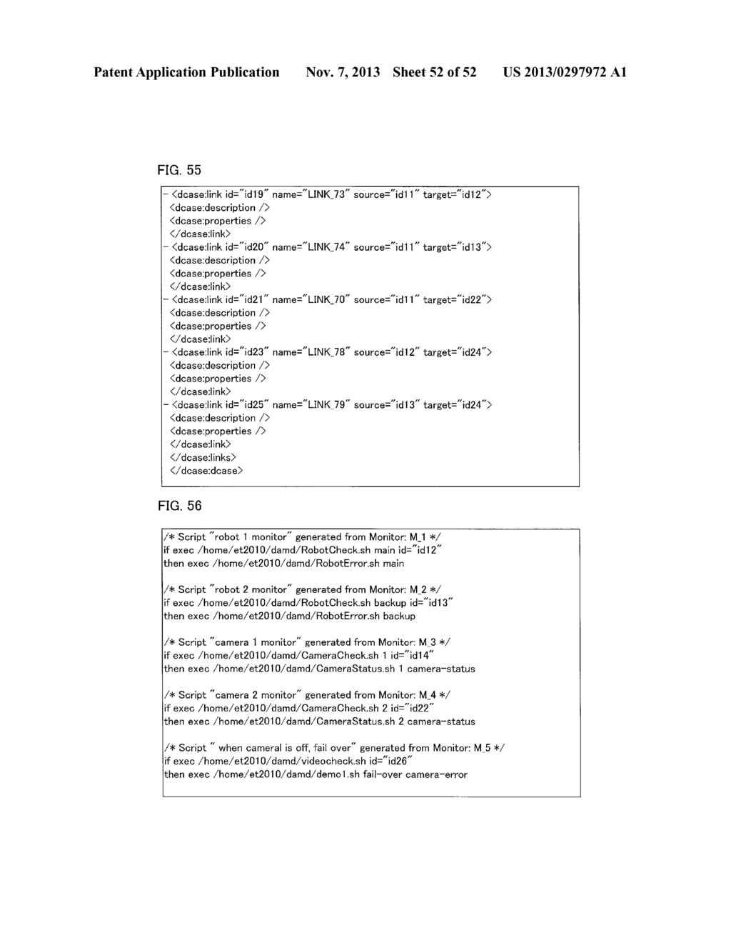 DEPENDABILITY MAINTENANCE SYSTEM, CHANGE ACCOMMODATION CYCLE EXECUTION     DEVICE, FAILURE RESPONSE CYCLE EXECUTION DEVICE, METHOD FOR CONTROLLING     DEPENDABILITY MAINTENANCE SYSTEM, CONTROL PROGRAM, AND COMPUTER-READABLE     STORAGE MEDIUM STORING THE CONTROL PROGRAM - diagram, schematic, and image 53