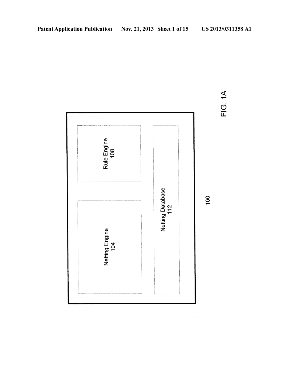 DYNAMIC MANAGEMENT AND NETTING OF TRANSACTIONS USING EXECUTABLE RULES - diagram, schematic, and image 02