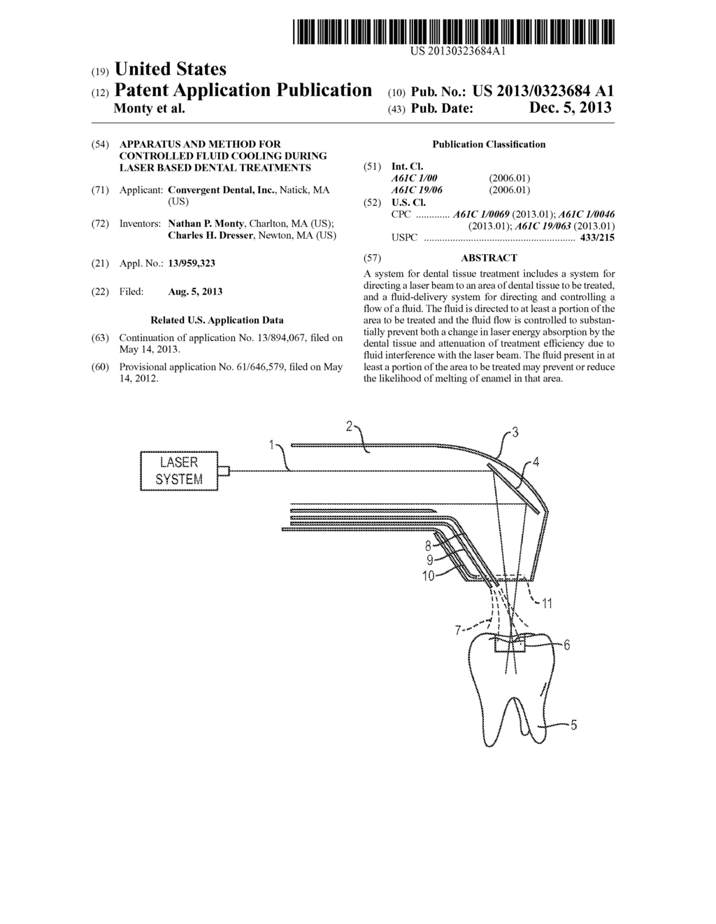 APPARATUS AND METHOD FOR CONTROLLED FLUID COOLING DURING LASER BASED     DENTAL TREATMENTS - diagram, schematic, and image 01