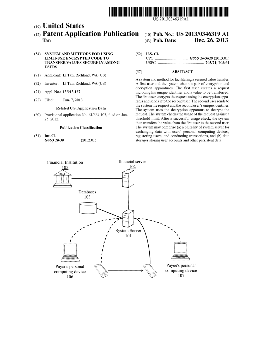 SYSTEM AND METHODS FOR USING LIMIT-USE ENCRYPTED CODE TO TRANSFER VALUES     SECURELY AMONG USERS - diagram, schematic, and image 01