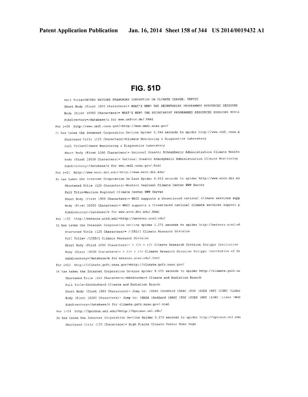 METASEARCH ENGINE FOR RETURNING PRICE DATA RELATED TO AT LEAST ONE STOCK     RETURNED IN SEARCH RESULTS AND AT LEAST ONE RELATED NEWS ITEM LINK USING     AT LEAST ONE QUERY ON MULTIPLE UNIQUE HOSTS - diagram, schematic, and image 159