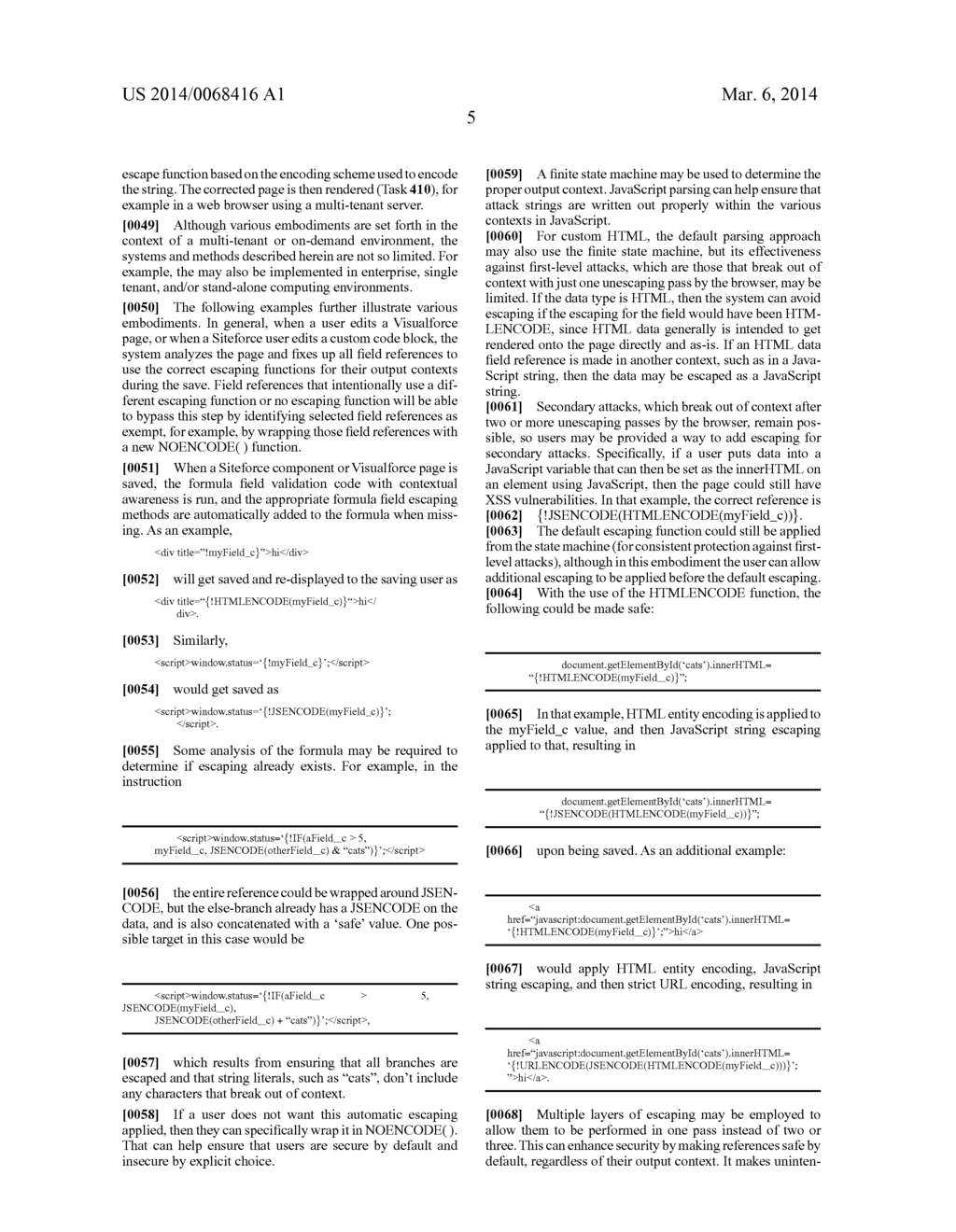 SYSTEM AND METHOD FOR AUTOMATICALLY INSERTING CORRECT ESCAPING FUNCTIONS     FOR FIELD REFERENCES IN A MULTI-TENANT COMPUTING ENVIRONMENT - diagram, schematic, and image 10