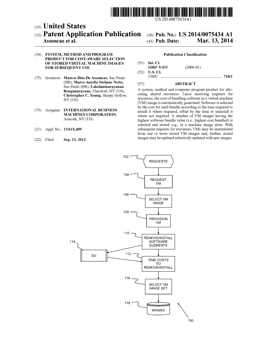 SYSTEM, METHOD AND PROGRAM PRODUCT FOR COST-AWARE SELECTION OF STORED     VIRTUAL MACHINE IMAGES FOR SUBSEQUENT USE - diagram, schematic, and image 01