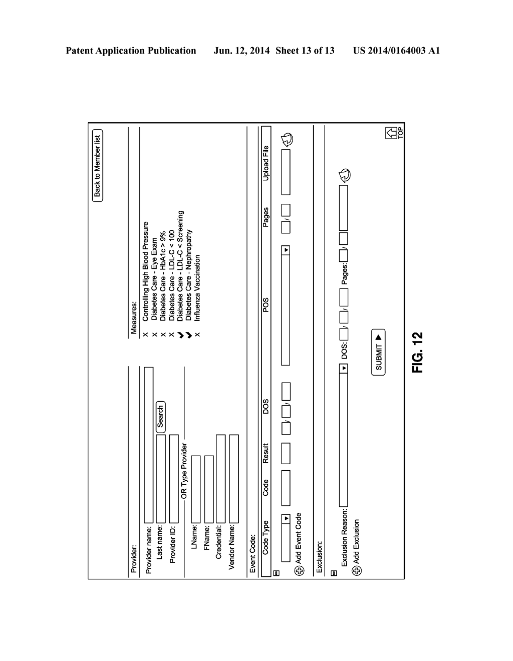 METHODS FOR OPTIMIZING MANAGED HEALTHCARE ADMINISTRATION AND ACHIEVING     OBJECTIVE QUALITY STANDARDS - diagram, schematic, and image 14