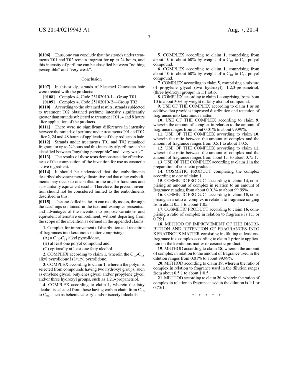 COMPLEX FOR IMPROVEMENT OF DISTRIBUTION AND RETENTION OF FRAGRANCES INTO     KERATINOUS MATTER, USES, COSMETIC PRODUCT AND METHOD FOR IMPROVEMENT OF     DISTRIBUTION AND RETENTION OF FRAGRANCES INTO KERATINOUS MATTER - diagram, schematic, and image 09