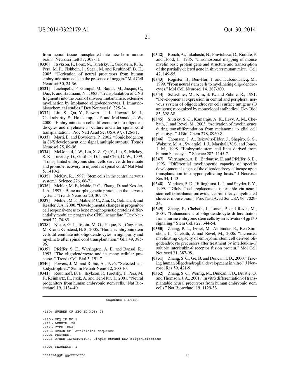 METHODS OF GENERATING GLIAL AND NEURONAL CELLS AND USE OF SAME FOR THE     TREATMENT OF MEDICAL CONDITIONS OF THE CNS - diagram, schematic, and image 30