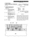 SEMICONDUCTOR DEVICES AND METHODS OF FABRICATION WITH REDUCED GATE AND     CONTACT RESISTANCES diagram and image