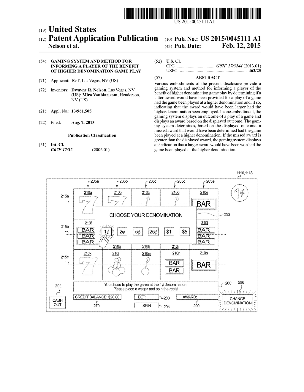 GAMING SYSTEM AND METHOD FOR INFORMING A PLAYER OF THE BENEFIT OF HIGHER     DENOMINATION GAME PLAY - diagram, schematic, and image 01