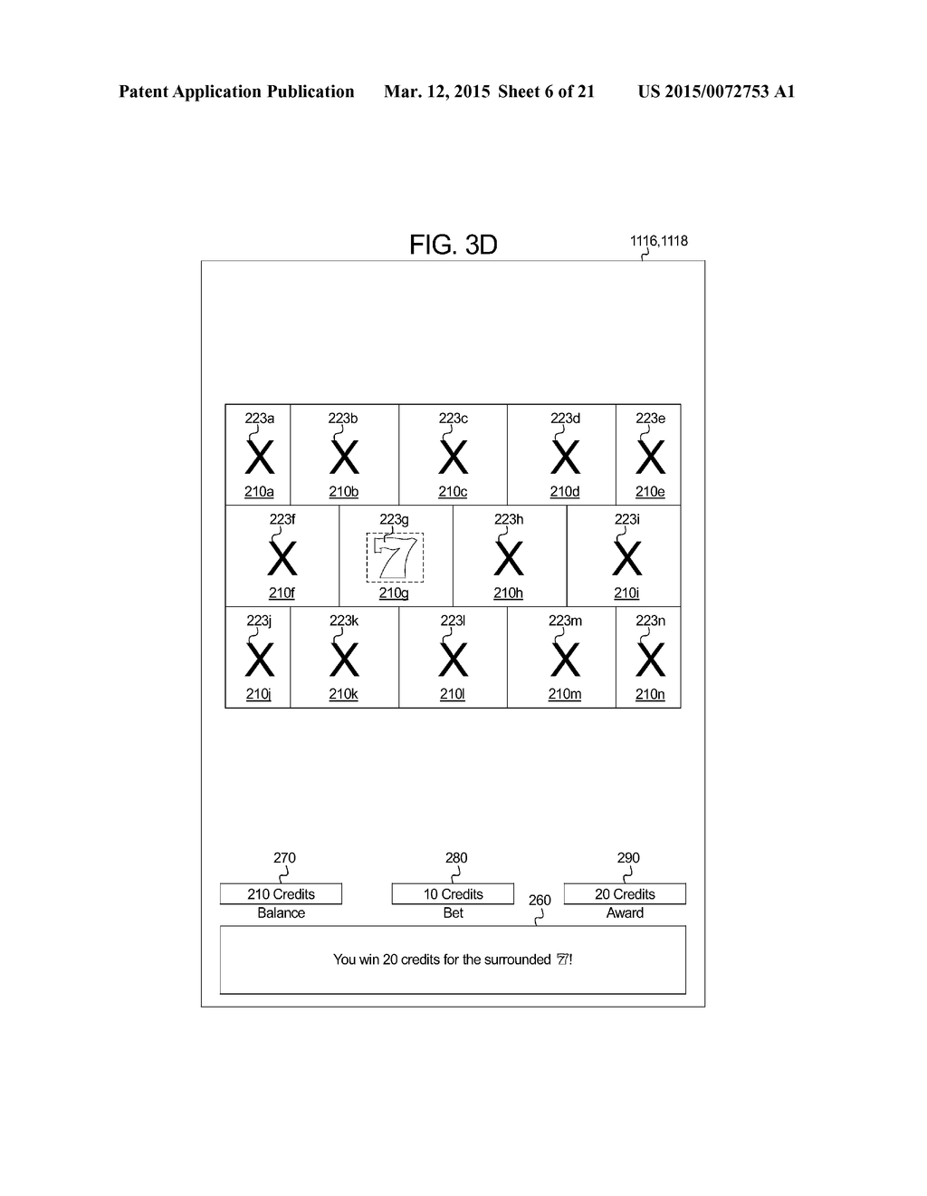 GAMING SYSTEM AND METHOD PROVIDING A SLOT GAME HAVING A SURROUNDED SYMBOL     AWARD EVALUATION - diagram, schematic, and image 07