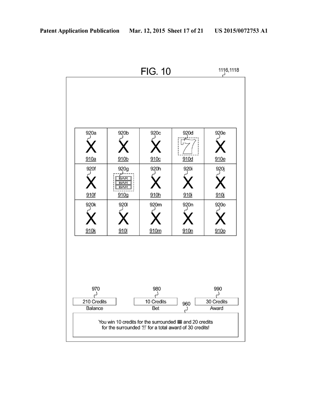 GAMING SYSTEM AND METHOD PROVIDING A SLOT GAME HAVING A SURROUNDED SYMBOL     AWARD EVALUATION - diagram, schematic, and image 18