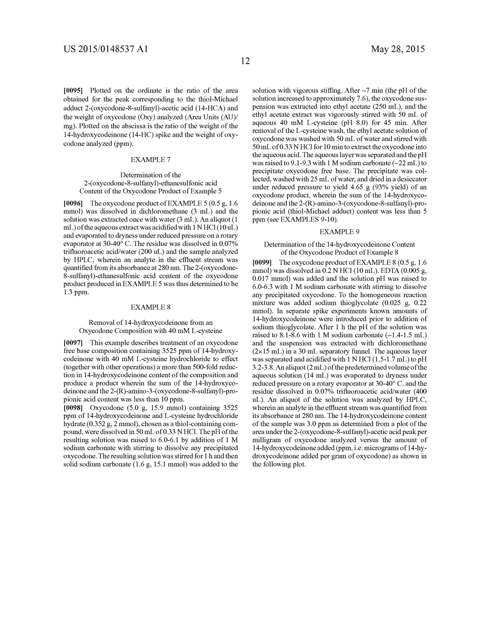 PROCESS FOR REDUCING CONTAMINATING MICHAEL ACCEPTOR LEVELS IN OXYCODONE     AND OTHER COMPOSITIONS - diagram, schematic, and image 13