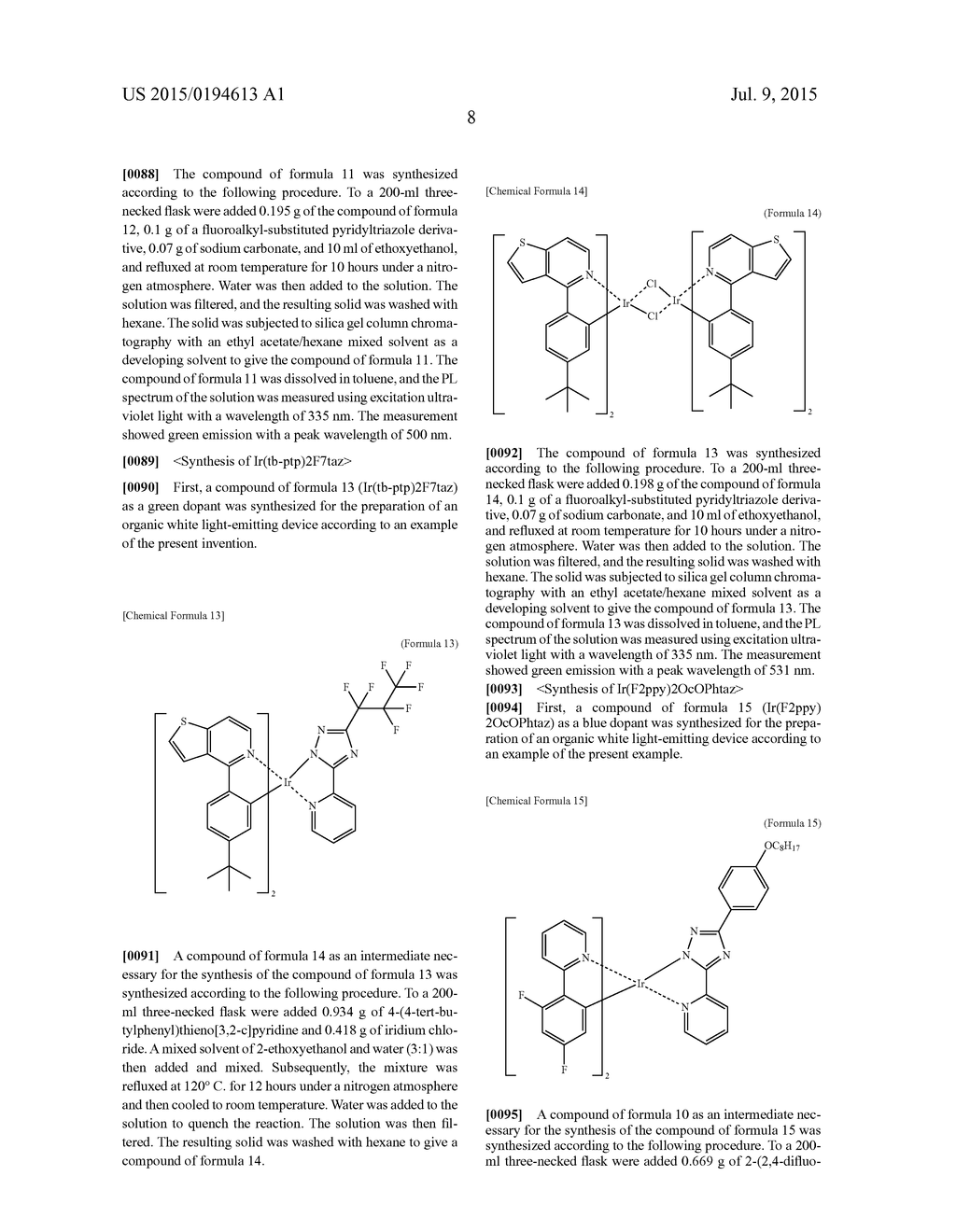 ORGANIC LIGHT-EMITTING LAYER MATERIAL, COATING LIQUID FOR USE IN FORMING     ORGANIC LIGHT-EMITTING LAYER WITH ORGANIC MATERIAL, ORGANIC     LIGHT-EMITTING DEVICE PRODUCED WITH COATING LIQUID, LIGHT SOURCE     APPARATUS WITH ORGANIC LIGHT-EMITTING DEVICE, AND METHODS FOR MANUFACTURE     THEREOF - diagram, schematic, and image 10