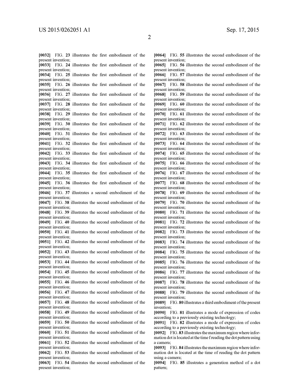 DOT PATTERN, DOT PATTERN FORMATION MEDIUM, PROGRAM GENERATING IMAGE DATA     OF DOT PATTERN, DOT PATTERN FORMATION DEVICE, OPTICAL DEVICE, OPTICAL     READING DEVICE, INFORMATION INPUT/OUTPUT DEVICE, DOT PATTERN READING     DEVICE - diagram, schematic, and image 42