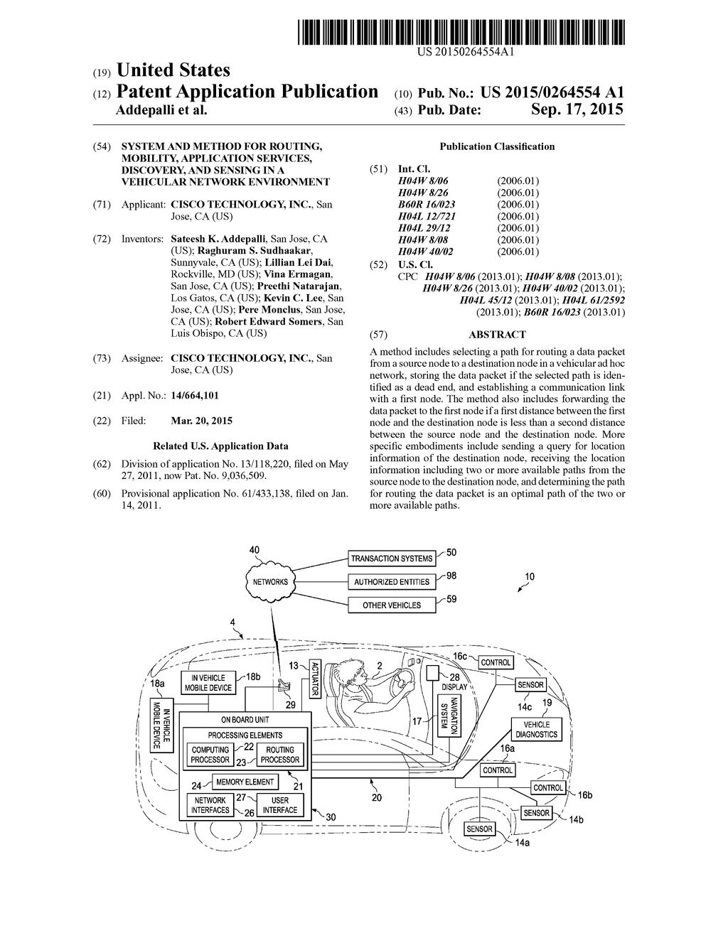 SYSTEM AND METHOD FOR ROUTING, MOBILITY, APPLICATION SERVICES, DISCOVERY,     AND SENSING IN A VEHICULAR NETWORK ENVIRONMENT - diagram, schematic, and image 01