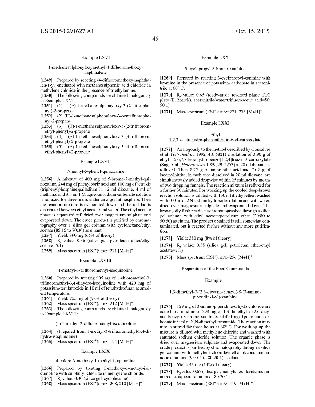 8-[3-AMINO-PIPERIDIN-1-YL]-XANTHINES, THE PREPARATION THEREOF AND THEIR     USE AS PHARMACEUTICAL COMPOSITIONS - diagram, schematic, and image 46