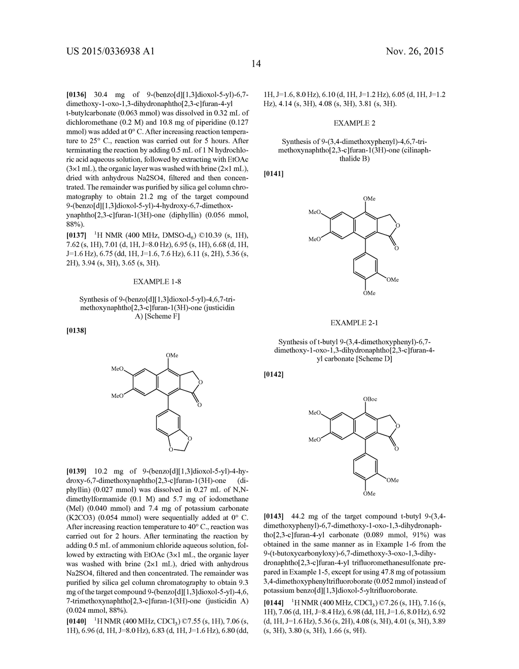 METHOD FOR PREPARATION OF JUSTICIDIN A DERIVATIVES OF ARYLNAPHTHALENE     LIGNAN STRUCTURE - diagram, schematic, and image 15