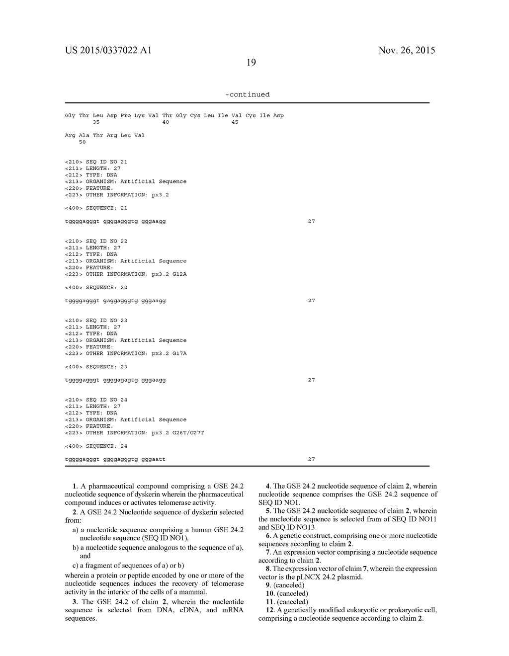 SEQUENCE OF NUCLEOTIDES AND PEPTIDES GSE 24.2 OF DYSKERIN, WHICH CAN     INDUCE TELOMERASE ACTIVITY, METHOD FOR OBTAINING SAME, THERAPEUTIC     COMPOSITIONS AND APPLICATIONS THEREOF - diagram, schematic, and image 36