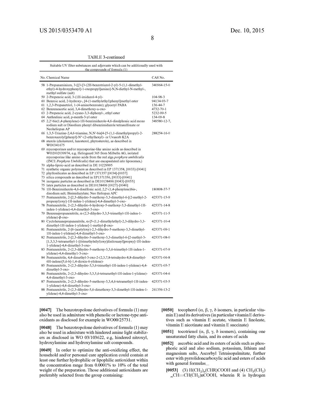 STABILIZATION OF HOUSEHOLD, BODY-CARE AND FOOD PRODUCTS BY USING     BENZOTROPOLONE CONTAINING PLANT EXTRACTS AND/OR RELATED BENZOTROPOLONE     DERIVATIVES - diagram, schematic, and image 09