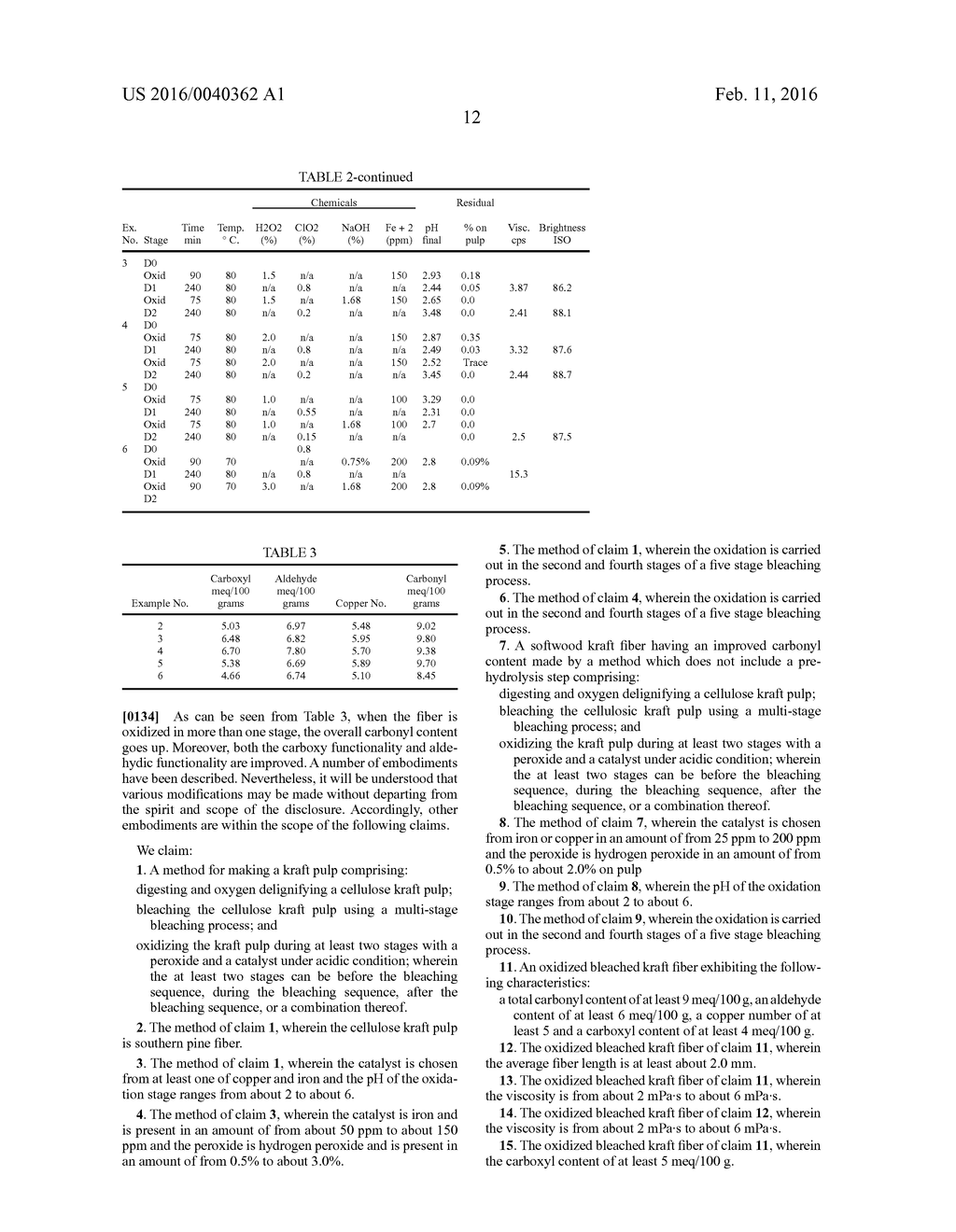 METHOD OF MAKING A HIGHLY FUNCTIONAL, LOW VISCOSITY KRAFT FIBER USING AN     ACIDIC BLEACHING SEQUENCE AND A FIBER MADE BY THE PROCESS - diagram, schematic, and image 13