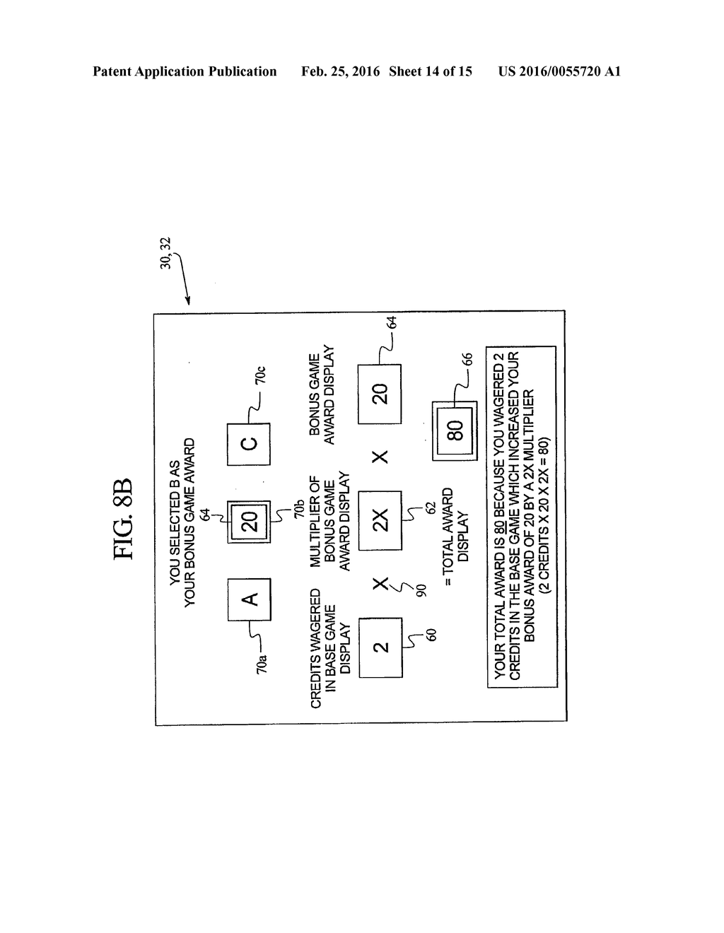 GAMING DEVICE HAVING A GRADUATED MULTIPLIER PAYOUT IN A SECONDARY GAME - diagram, schematic, and image 15