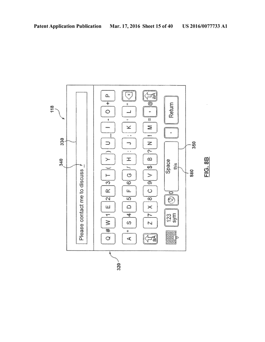 METHOD AND DEVICE HAVING TOUCHSCREEN KEYBOARD WITH VISUAL CUES - diagram, schematic, and image 16