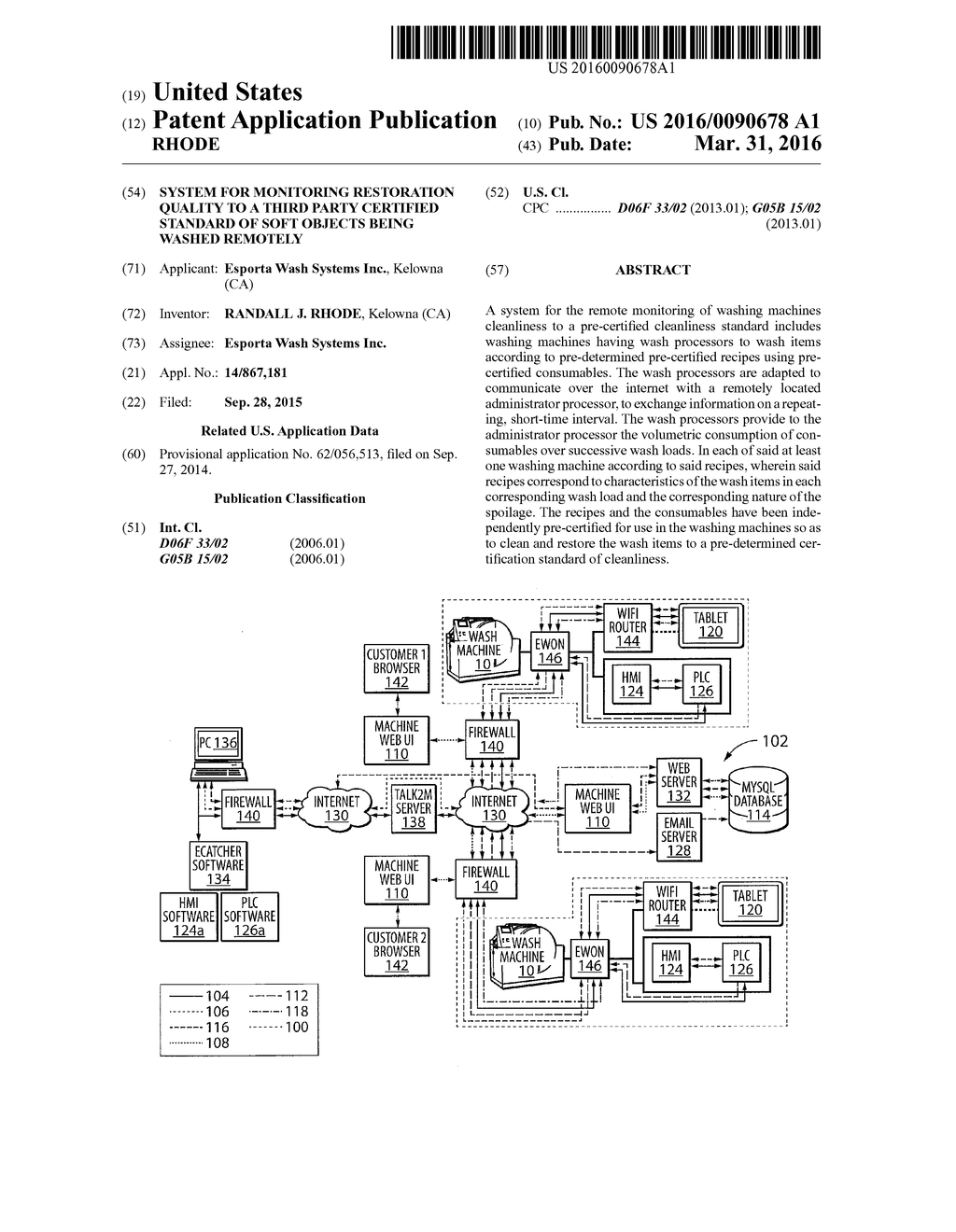 SYSTEM FOR MONITORING RESTORATION QUALITY TO A THIRD PARTY CERTIFIED     STANDARD OF SOFT OBJECTS BEING WASHED REMOTELY - diagram, schematic, and image 01