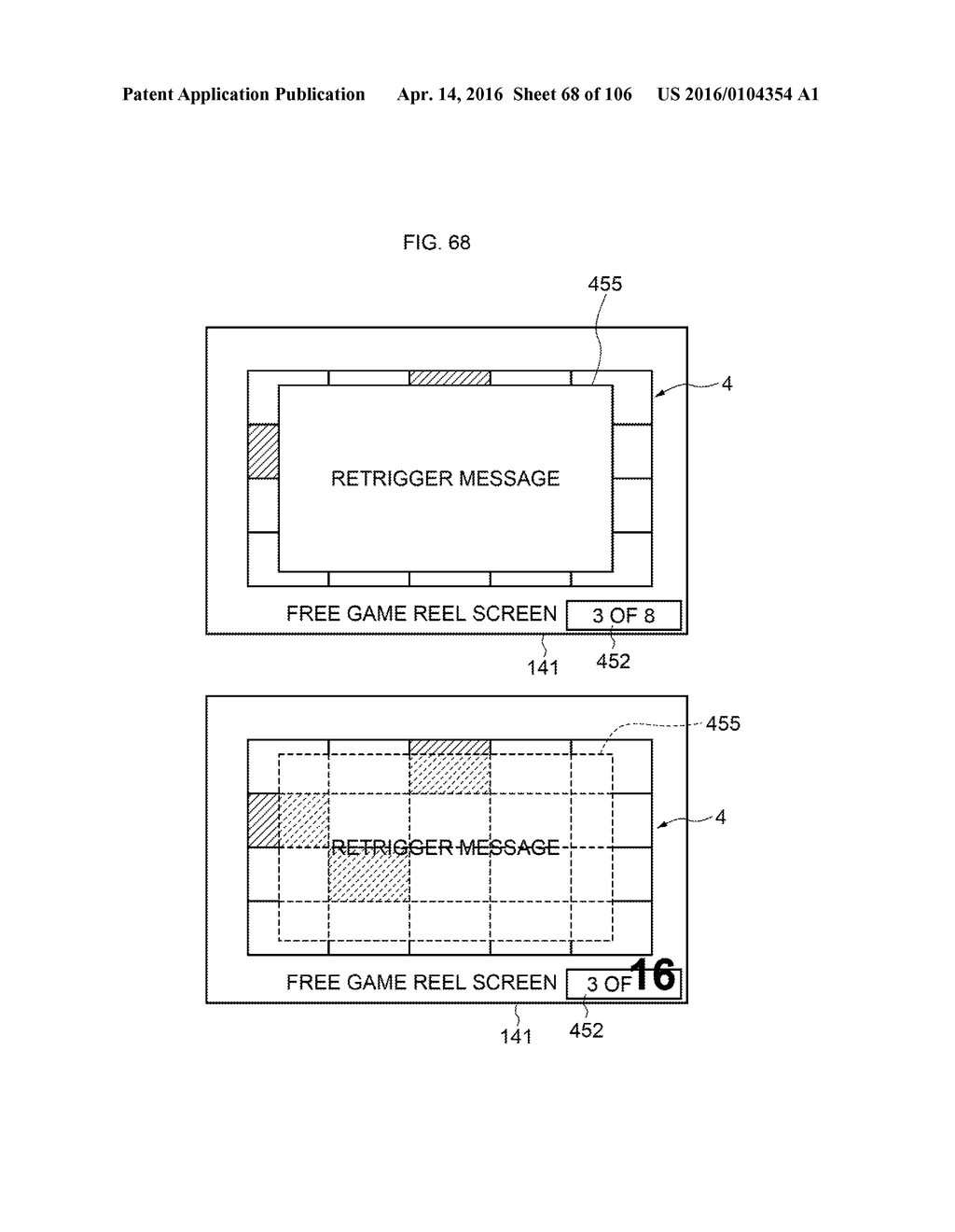 SLOT MACHINE INCLUDING A PLURALITY OF VIDEO REEL STRIPS - diagram, schematic, and image 69