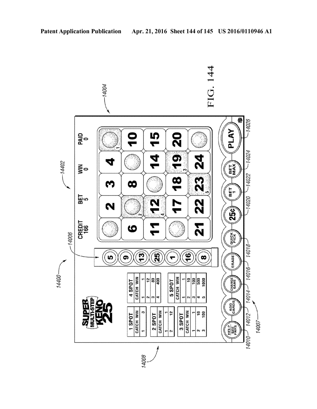 SYSTEMS AND METHODS FOR PLAYING A GAME OF CHANCE WITH BONUS FEATURE - diagram, schematic, and image 145